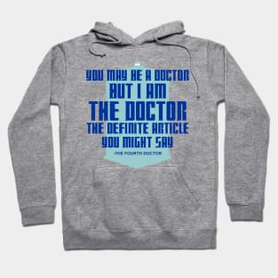 Fourth Doctor quote Hoodie